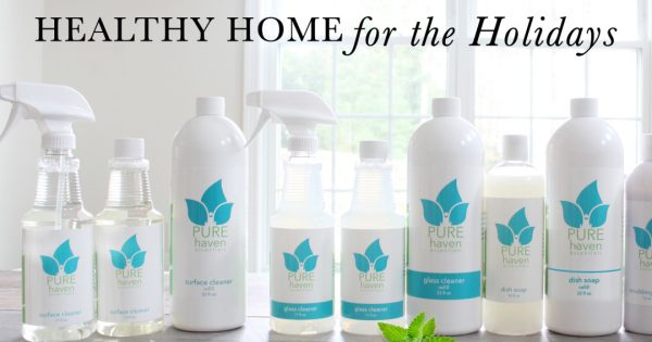 Healthy Home for the Holidays with Pure Haven Essentials – Pure Haven