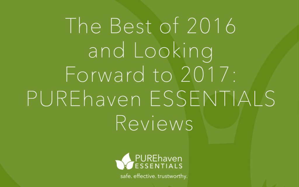 The Best of 2016 and Looking Forward to 2017 PUREhaven ESSENTIALS
